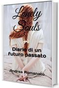 Lonely Souls: Diario di un futuro passato