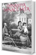 DINASTIA MINACCIATA: Storia storica soprannaturale