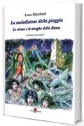 La maledizione della pioggia: Le sirene e le streghe della Bassa