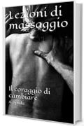 Lezioni di massaggio: Il coraggio di cambiare (Aspa Vol. 2)