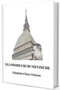 Gli ossibuchi di Nietzsche