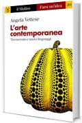 L'arte contemporanea (Farsi un'idea)