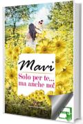 Solo per te… ma anche no!