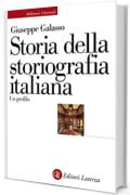 Storia della storiografia italiana: Un profilo