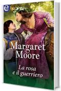 La rosa e il guerriero (eLit) (King John Series Vol. 4)