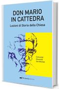 Don Mario in cattedra: Lezioni di Storia della Chiesa (Ars memoriae Vol. 4)