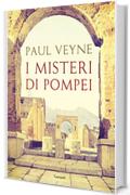 I misteri di Pompei