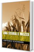 Una storia e mezza (Narrativa)