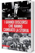 I grandi discorsi che hanno cambiato la storia