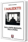 I maledetti: Dalla parte sbagliata della storia