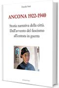 Ancona 1922 - 1940. Dall'avvento del fascismo all'entrata in guerra (Le Turbine)