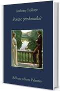 Potete perdonarla? (Ciclo Palliser Vol. 1)