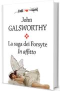 La saga dei Forsyte. Terzo volume. In affitto (Fogli volanti)