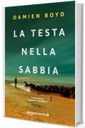 La testa nella sabbia (Le indagini dell'ispettore Nick Dixon Vol. 2)