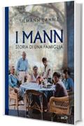 I Mann: Storia di una famiglia