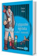 Il gigante egoista e altri racconti