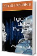 I giorni della Fenice: Asylum 4891