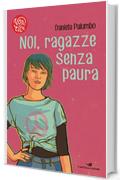 Noi, ragazze senza paura