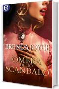 L'ombra dello scandalo (eLit) (Un'indagine di Francesca Cahill Vol. 2)