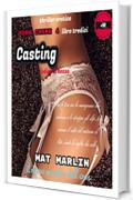 Casting, l'odio e il sesso, di Mat Marlin (Porn crime Vol. 13)