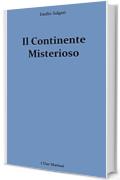 Il Continente Misterioso (I Due Marinai Vol. 2)