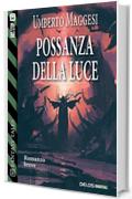 Possanza della luce (Fantasy Tales)