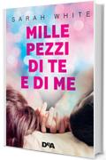 Mille pezzi di te e di me