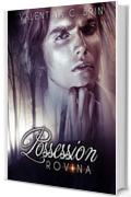 Possession: Rovina