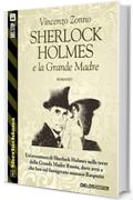 Sherlock Holmes e la Grande Madre (Sherlockiana)