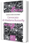 L'avvocato di Madama Butterfly