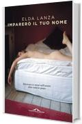 Imparerò il tuo nome