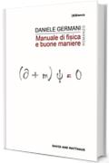 Manuale di fisica e buone maniere