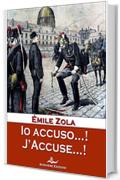 Io accuso...! J'Accuse…!: Storia del processo Dreyfus