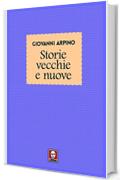 Storie vecchie e nuove (Racconti di vent'anni)