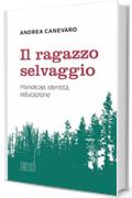 Il Ragazzo selvaggio: Handicap, identità, educazione