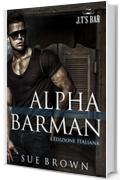 Alpha Barman (J.T's Bar Vol. 1)