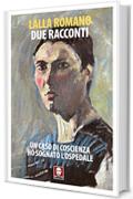 Due racconti: Un caso di coscienza - Ho sognato l'Ospedale