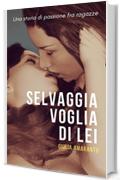 Selvaggia voglia di lei