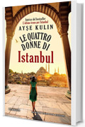 Le quattro donne di Istanbul