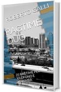 RAGTIME DUO: 25 RAGTIME PER XILOFONO E MARIMBA