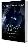 L'ombra di Ares (COVENANT SERIES Vol. 5)