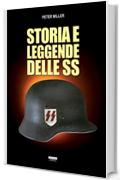 Storia e leggende delle SS