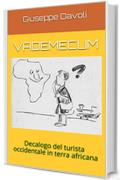 VADEMECUM: Decalogo del turista occidentale in terra africana