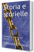 Storia e storielle : l'animo umano nei secoli  (Benvenuti a Volturara  Vol. 2)