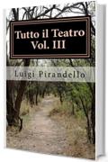 Tutto il Teatro Vol: III