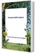 Il posto delle vipere: racconti del bosco e di montagna (per bambini dai 2 ai 9 anni Vol. 4)