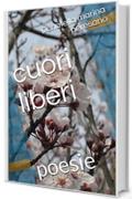 cuori  liberi: poesie