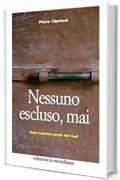 Nessuno escluso, mai: Italo Calabrò prete del Sud (Paceinsieme)