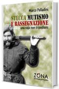 Stecca, mutismo e rassegnazione: Diario di una naja non tripudians