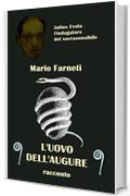 L'uovo dell'augure (Julius Evola l'indagatore del sovrasensibile Vol. 1)